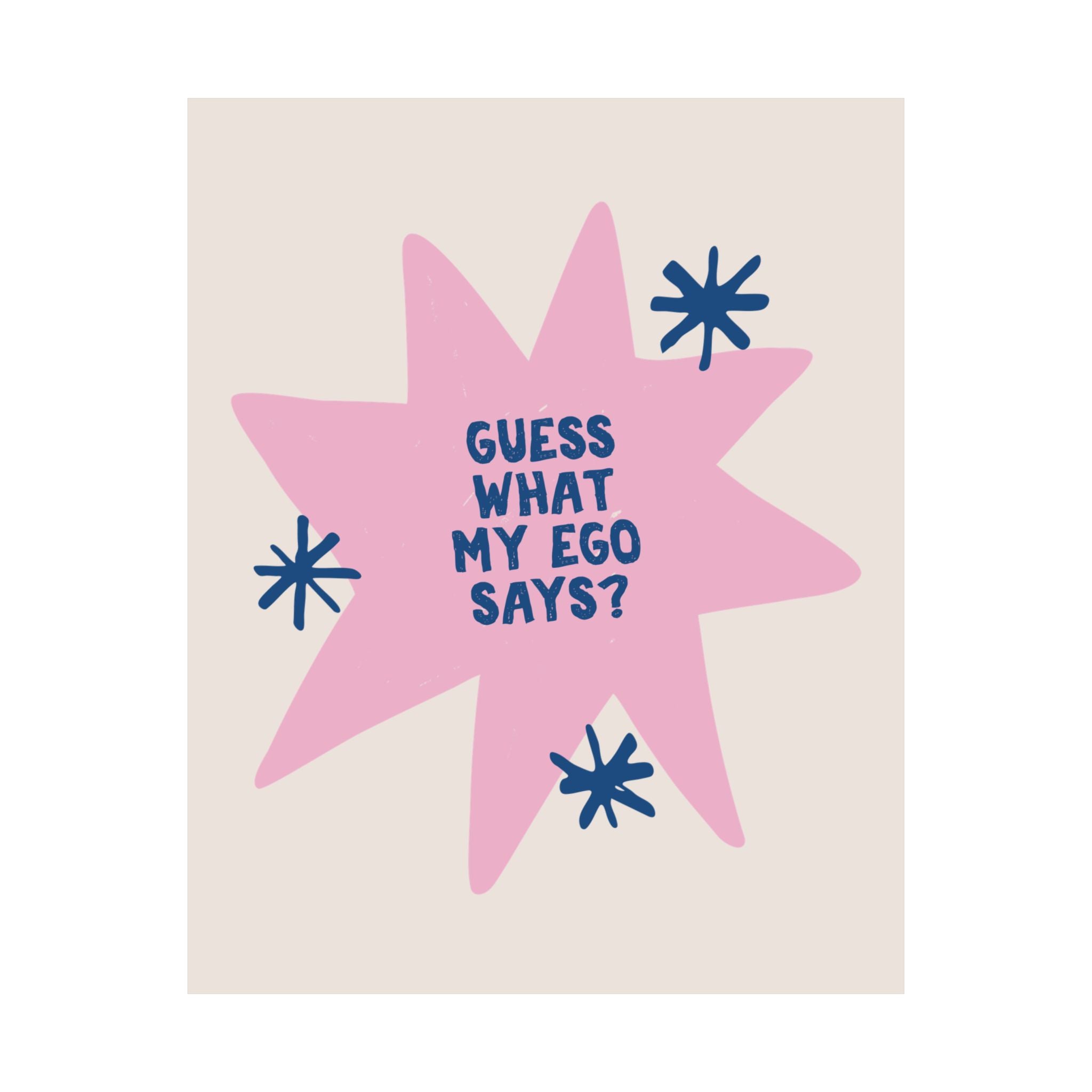 Guess What My Ego Says Blue Pink Poster, Delulu Quote Wall Art Print