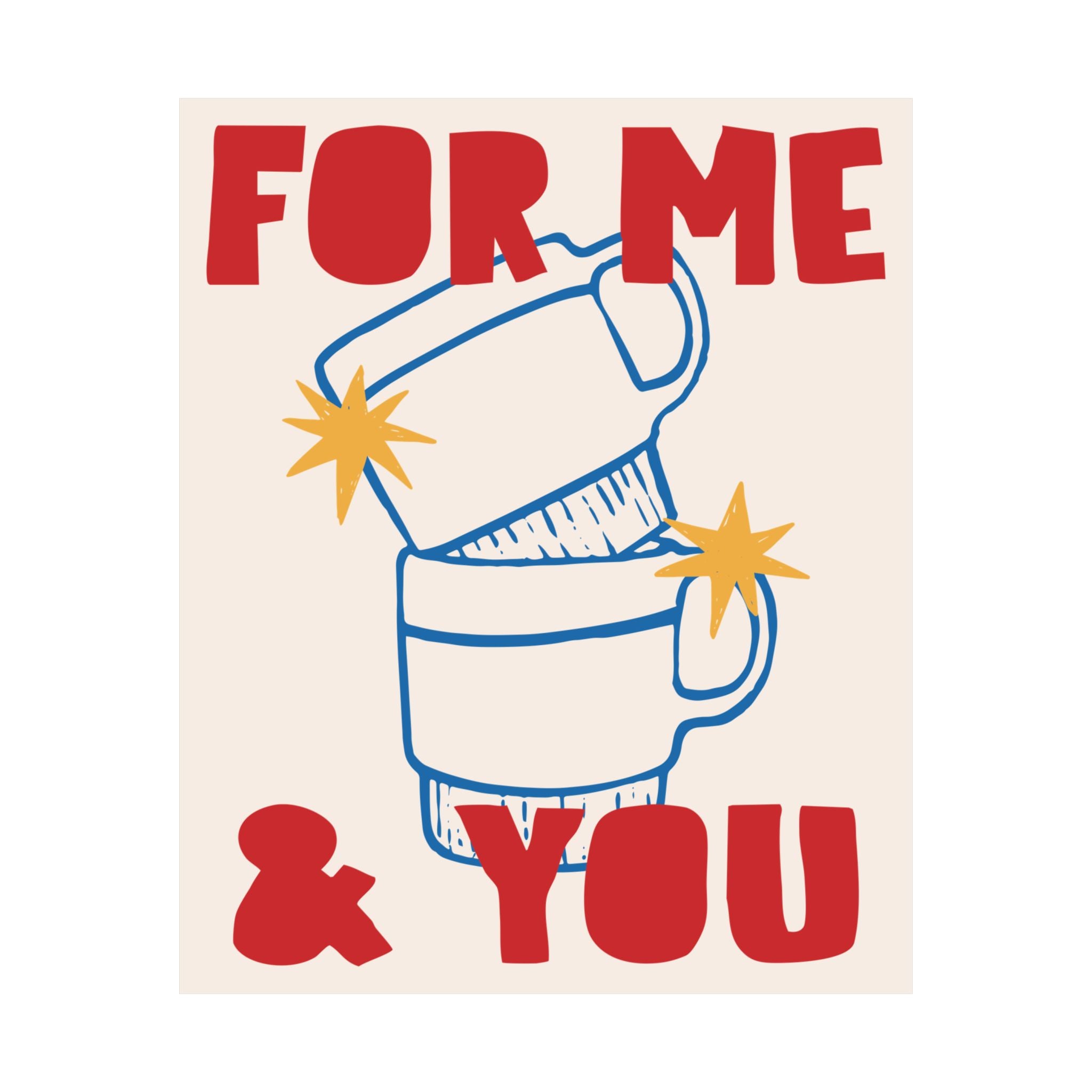 For Me & You Coffee Poster, Hand Drawn, Fun Red & Blue Caffeine Print