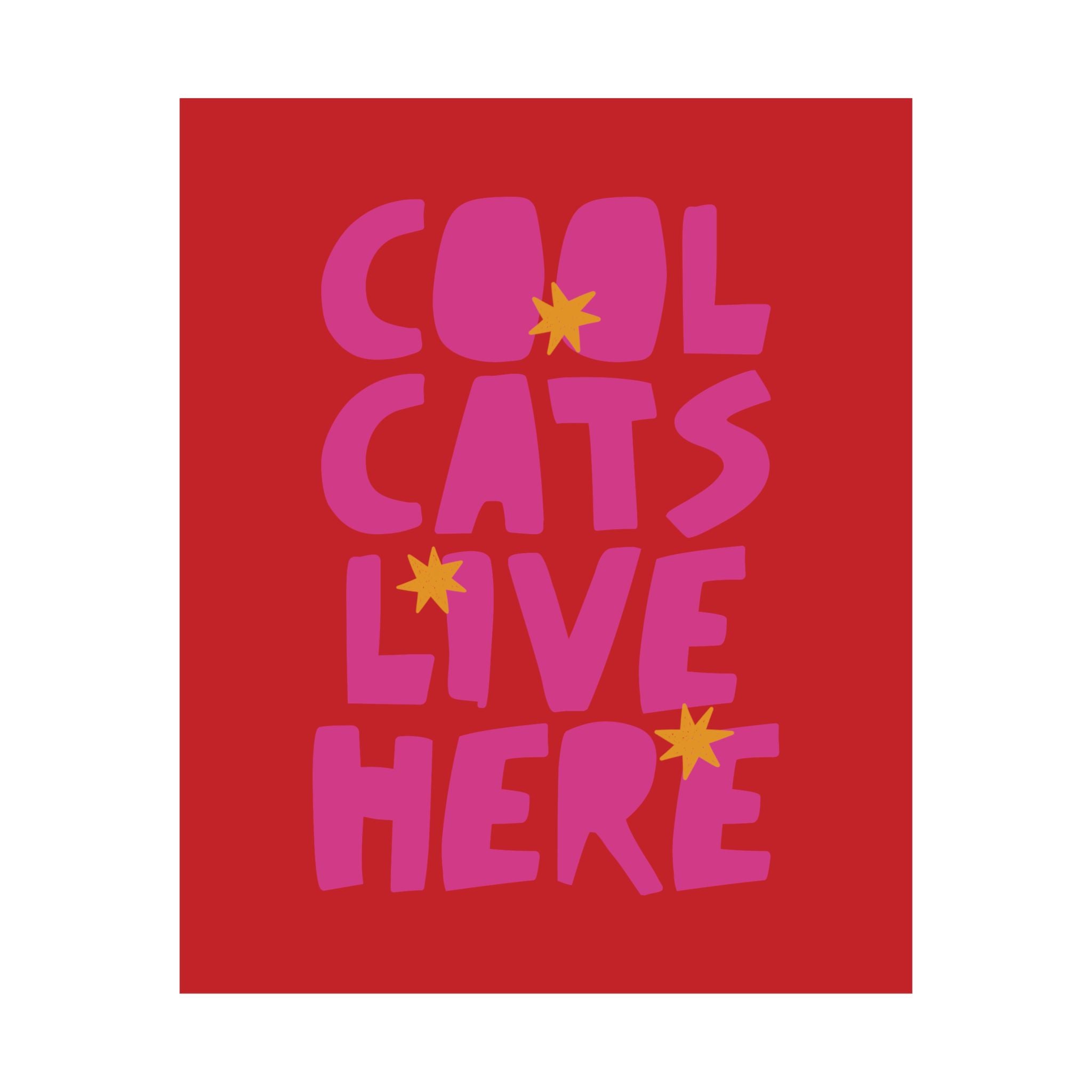 Cool Cats Live Here Poster, Eclectic Red Pink Typography Art Print