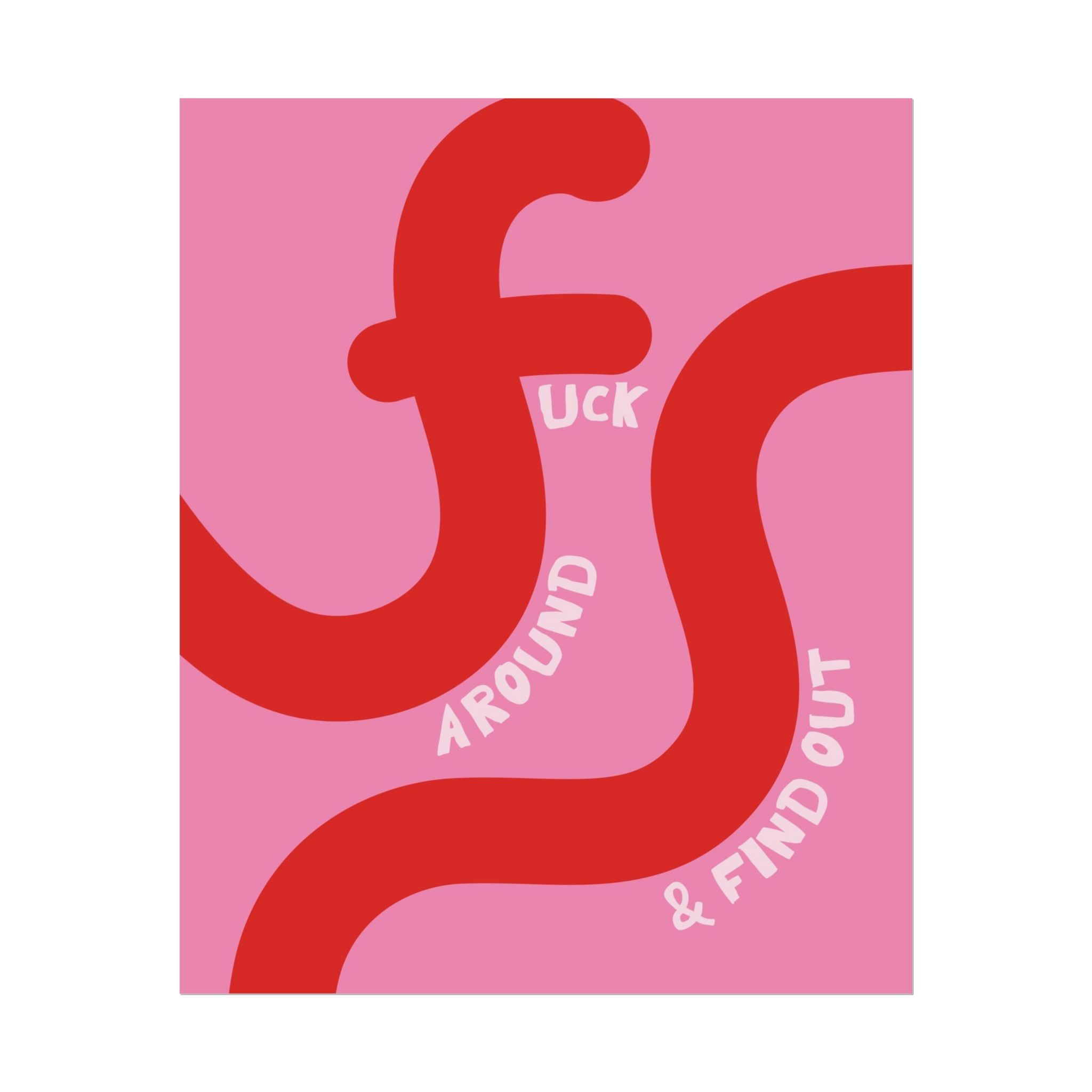 Fuck Around & Find Out Eclectic Poster, Abstract Typography Wall Art Print