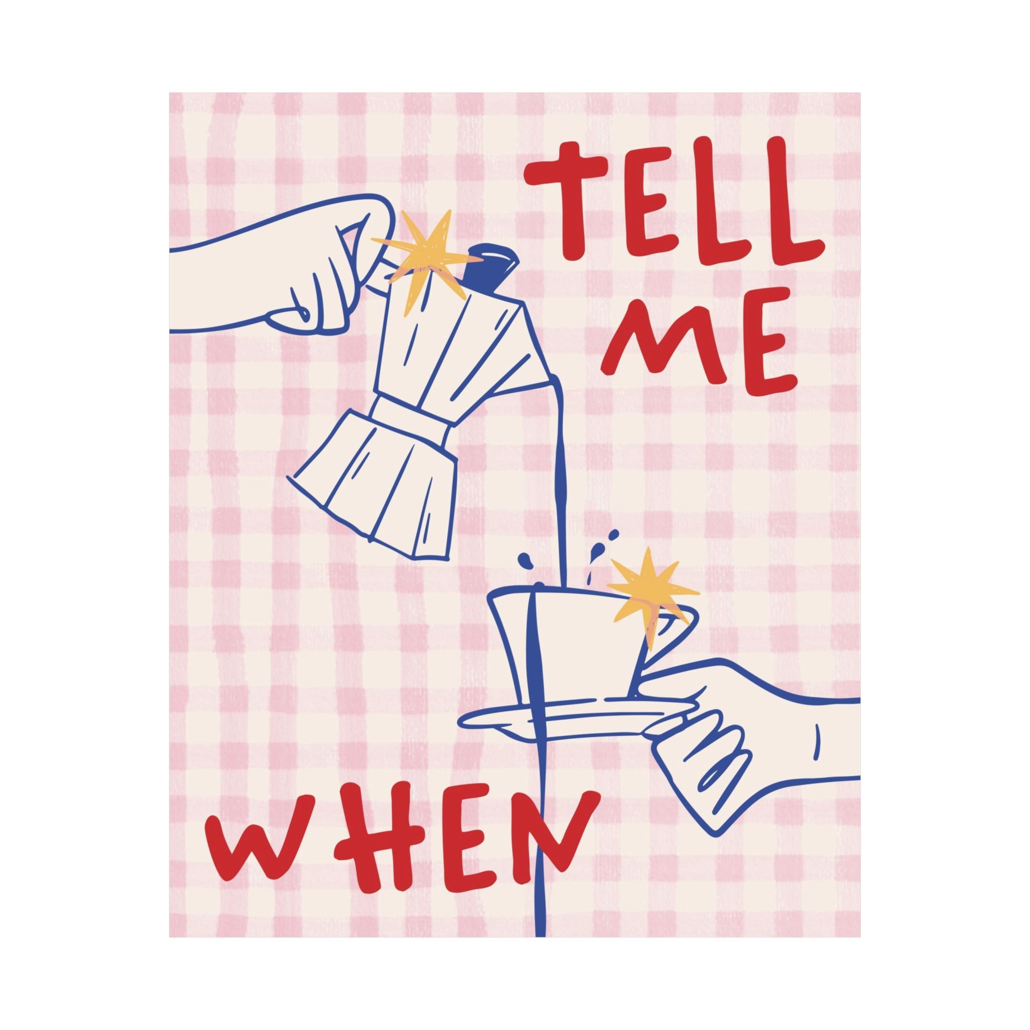 Funky Tell Me When Poster, Eclectic Coffee Moka Pot Print, Coffeebar Decor