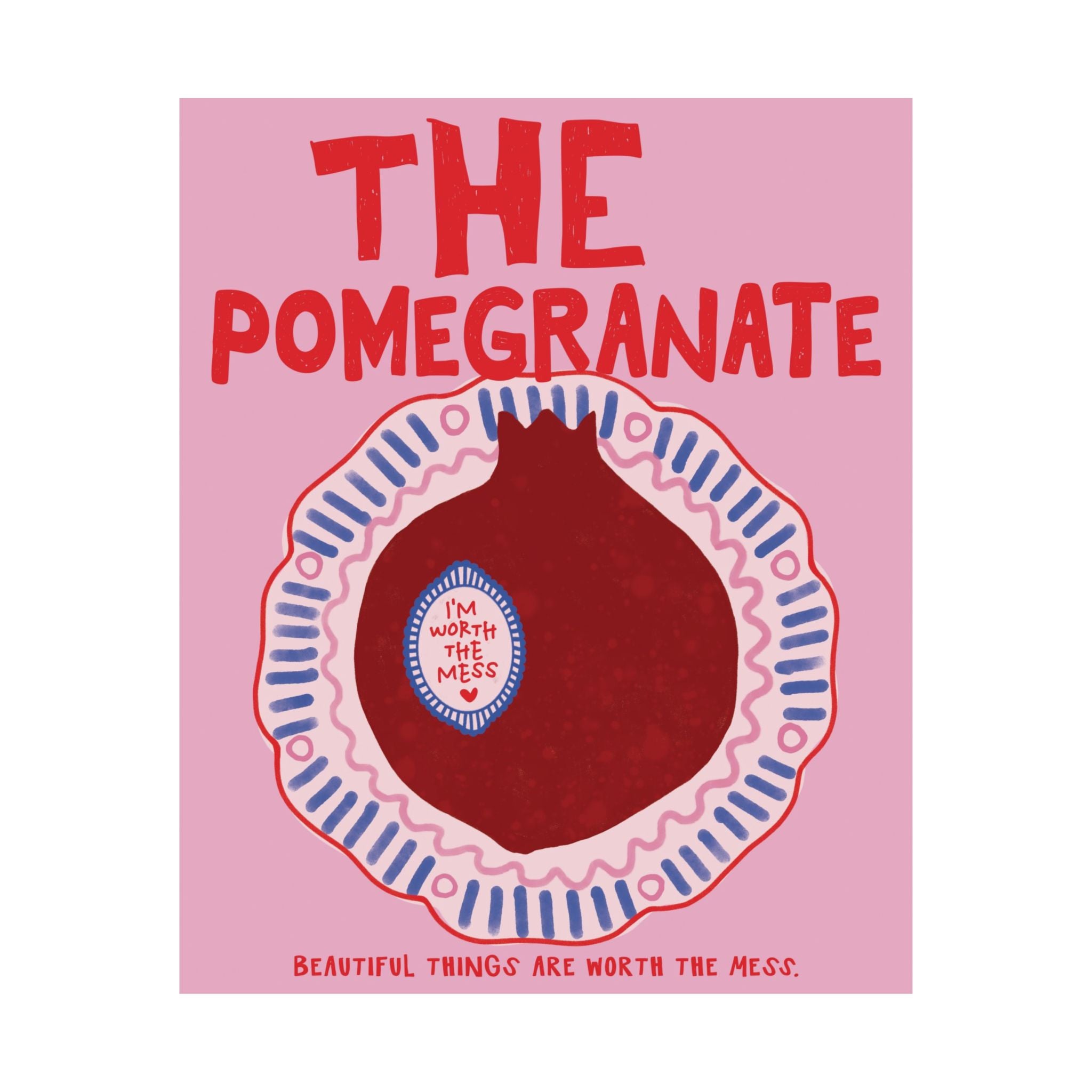 Retro The Pomegranate Theory Poster, Inspiring "Beautiful Mess" Poem Art Print