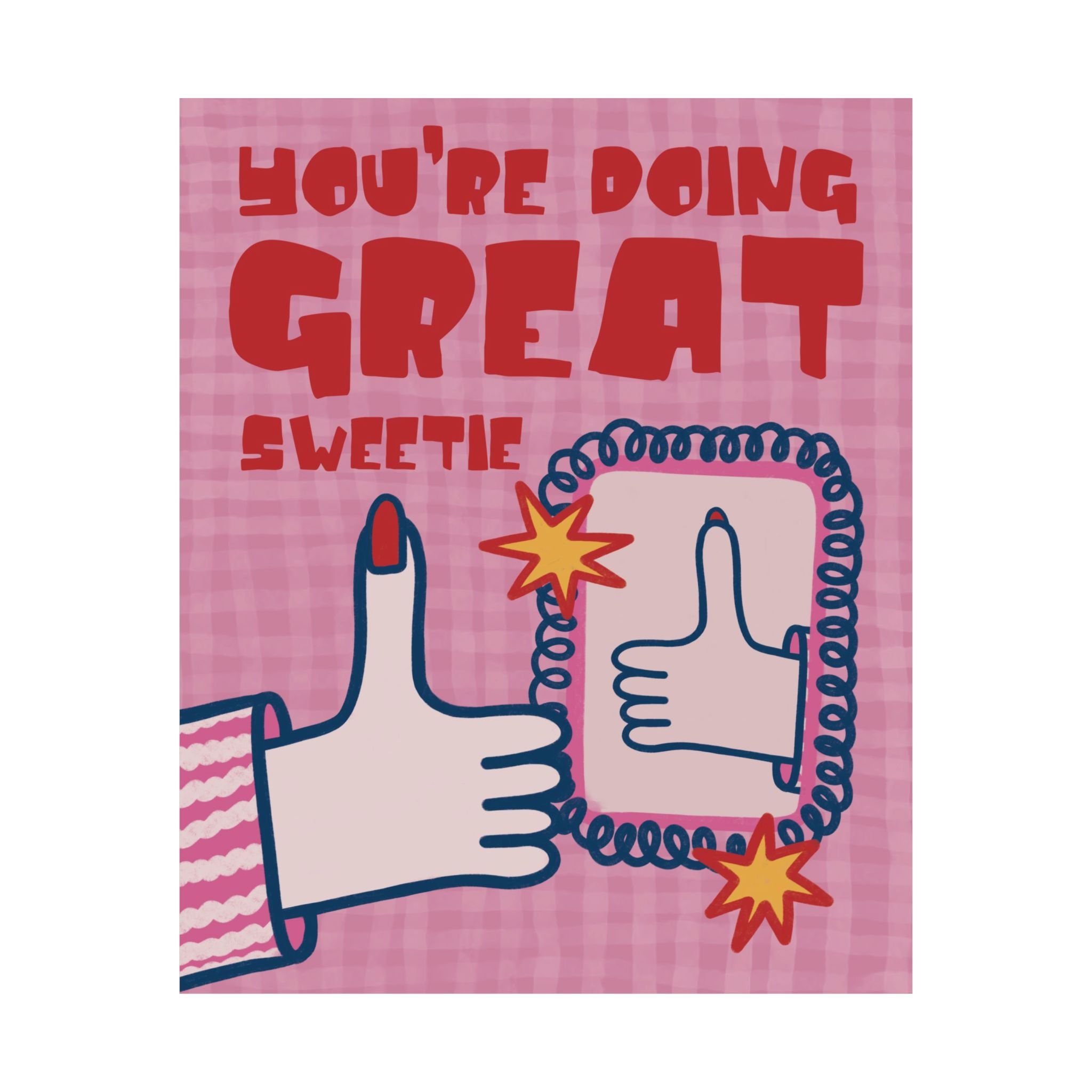 Eclectic You're Doing Great Sweetie Poster, Self Motivational Retro Art Print