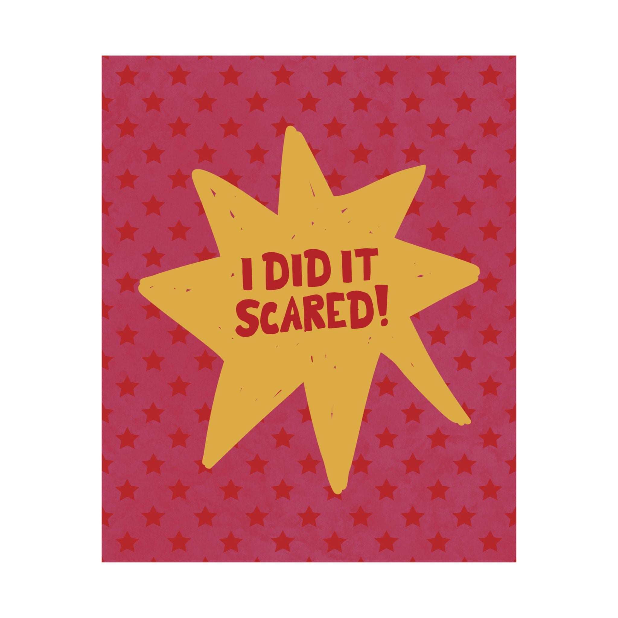 Eclectic I Did It Scared Star Poster, Motivational Quotes Retro Wall Art Print