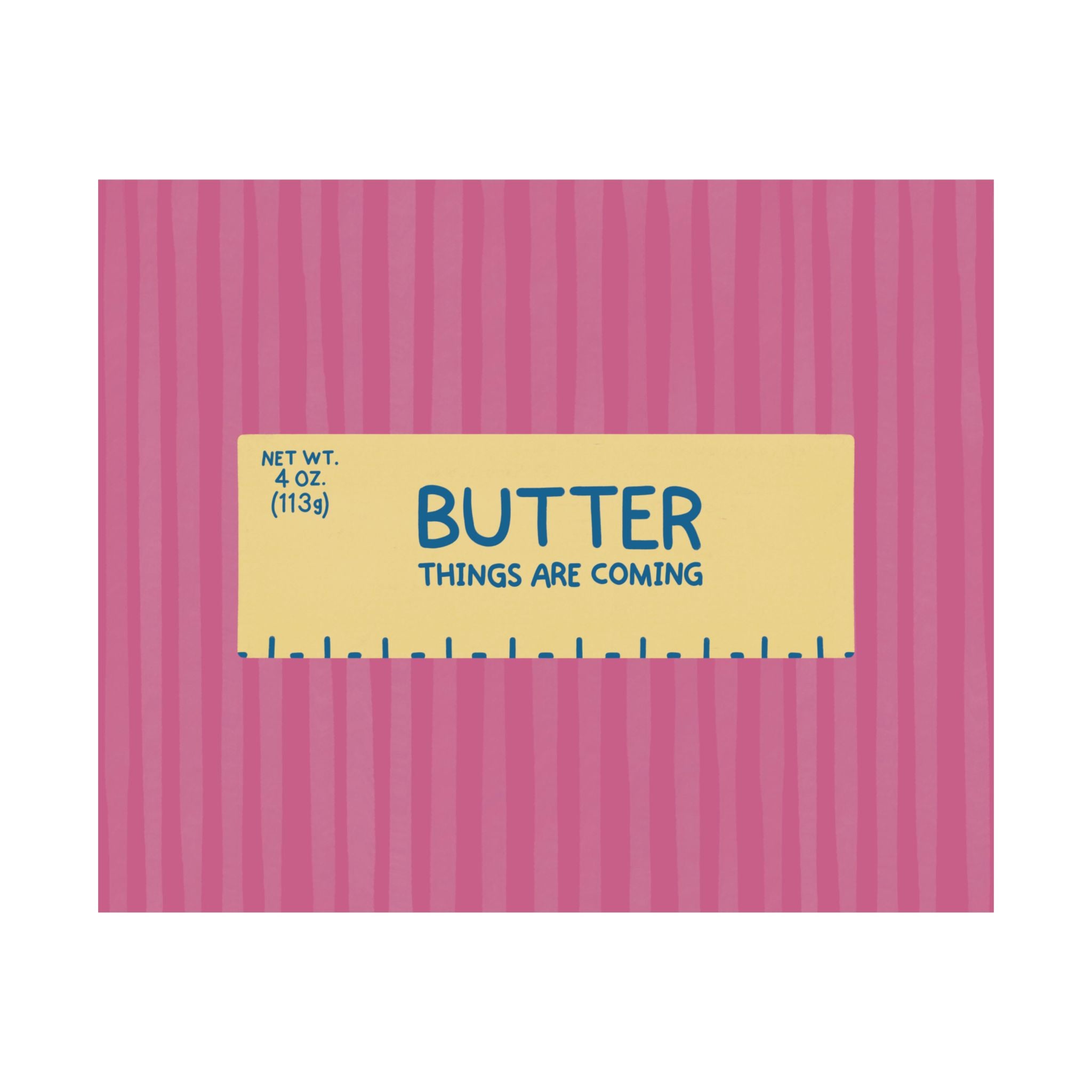 Butter Things Are Coming Illustration Poster, Landscape Pink Yellow Eclectic Food Print